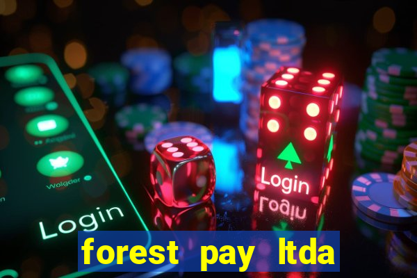 forest pay ltda plataforma de jogos